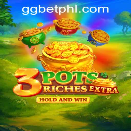 Exploring the Thrills of 3potsExtra at GGBET PH Casino