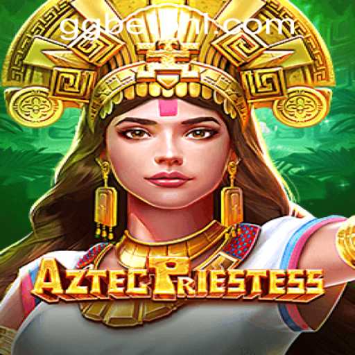 AztecPriestess: A Mesmerizing Journey Through Ancient Rituals at GGBET PH Casino