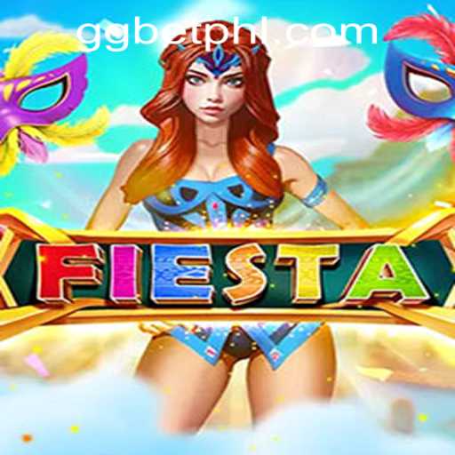 Exploring the Exciting World of Fiesta at GGBET PH Casino