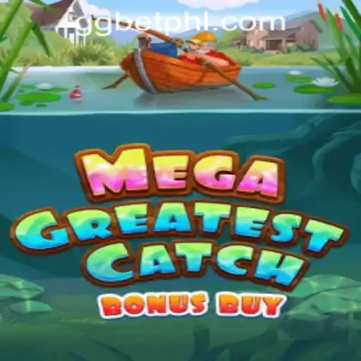 Unveiling the Thrill of MegaGreatestCatchBonusBuy at GGBET PH Casino