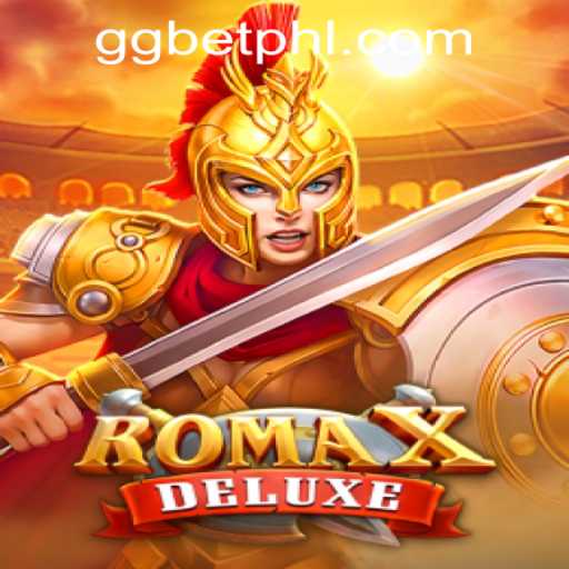 Exploring the Features and Excitement of RomaXDeluxe at GGBET PH Casino