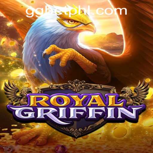 Exploring the Intricacies of RoyalGriffin at GGBET PH Casino